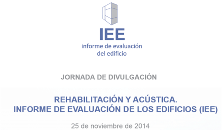 JORNADA DE DIVULGACIN. INFORME DE EVALUACIN DE LOS EDIFICIOS (IEE)